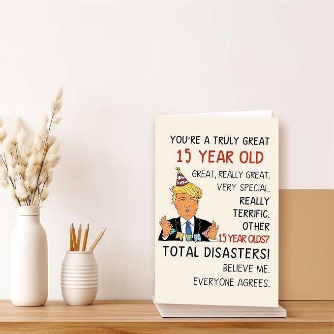 Funny Trump 15th Birthday Card for Him Her, Happy 15th Birthday Decorations for Girls Boys, Humor 15 Years Old Birthday Card Gifts for Daughter Son Niece Nephew