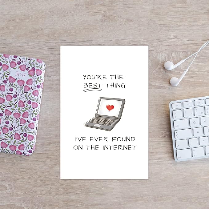 Funny Anniversary Card for Him, Romantic Online Dating Greeting Card, Online Valentines Day Card, Best Thing I've Found on the Internet