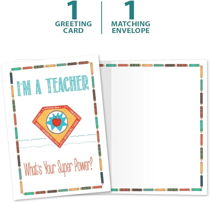 Tree-Free Greetings Teacher Appreciation Cards - Artful Designs - 1 Card + Matching Envelopes - Made in USA - 100% Recycled Paper - 5"x7" - Lighthearted, For Teacher, Teacher Super Power (GO64449)