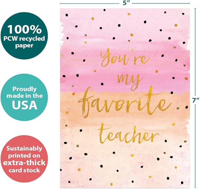 Tree-Free Greetings Teacher Appreciation Cards - Artful Designs - 1 Card + Matching Envelopes - Made in USA - 100% Recycled Paper - 5"x7" - Humor, For Teacher, You're My Favorite (GO64416)