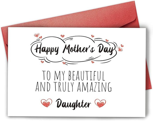 Cute Mother’s Day Card for Daughter, 1st Mothers Day Card for Daughter, Funny Mothers Day Gift from Mom, Mother's Day Card To Beautiful And Truly Amazing Daughter