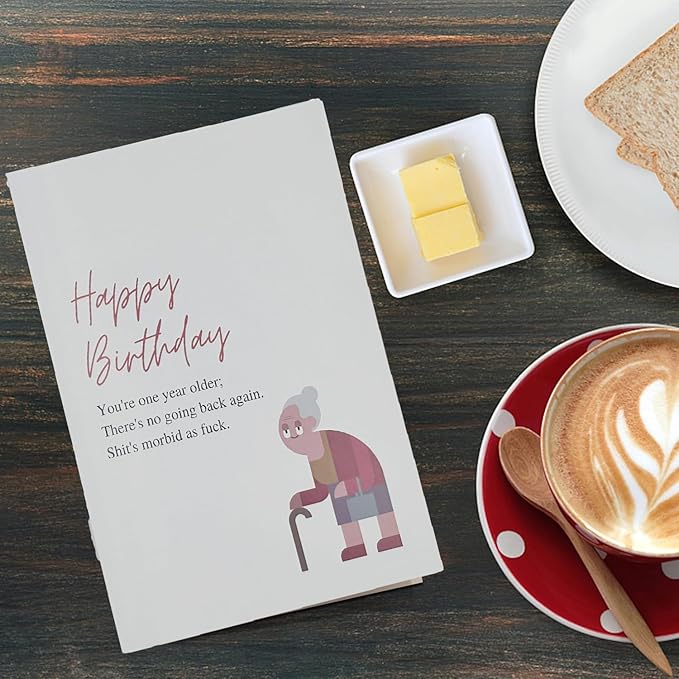 Funny Birthday Card for Women,Birthday Gift for Sister Wife Friend-You're One Year Older,There's No Hoing Back Again.Shit's Morbid as Fuck.