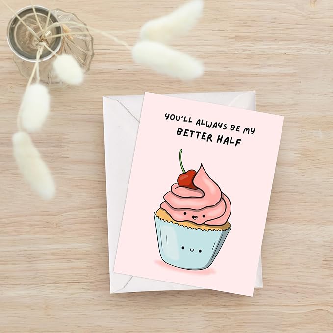 Anniversary Card for Her Him/Girlfriend Wife/Husband Boyfriend, Friendship Thank You Birthday Kawaii Greeting Card (You'll Always Be My Better Half)