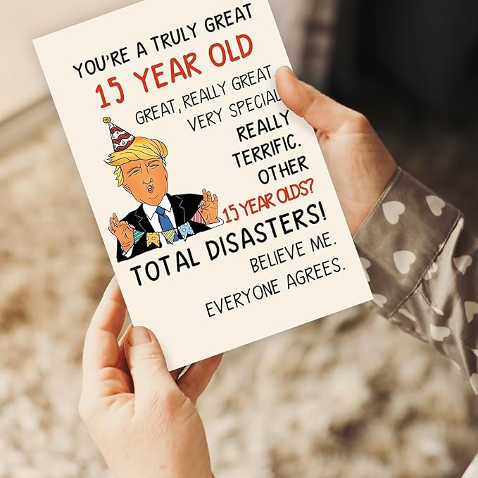 Funny Trump 15th Birthday Card for Him Her, Happy 15th Birthday Decorations for Girls Boys, Humor 15 Years Old Birthday Card Gifts for Daughter Son Niece Nephew