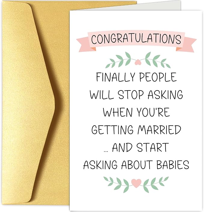 Funny Wedding Congratulations Card for Friend & Couple, Bride Shower & Engagement Card - Will Stop Asking When You're Getting Married