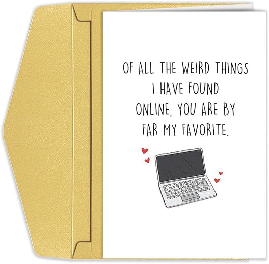 Funny Online Dating Love Card, Internet Dating Anniversary Card, Valentines Day Card for Him Her, 1 Year Anniversary Card for Online Lover