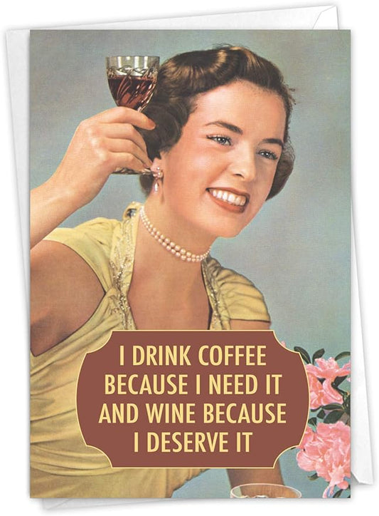 NobleWorks Funny Birthday Greeting Card with 5 x 7 Inch Envelope (1 Card) Bday Drink Coffee and Wine 4077