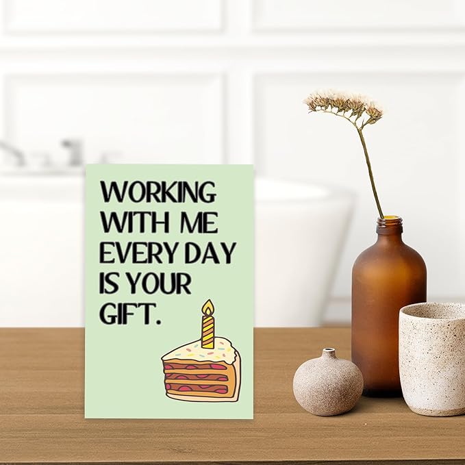 Funny Birthday Card for Coworker, Hilarious Office Birthday Card for Boss Friends Coworker, Working With Us Everyday Is Your Gift