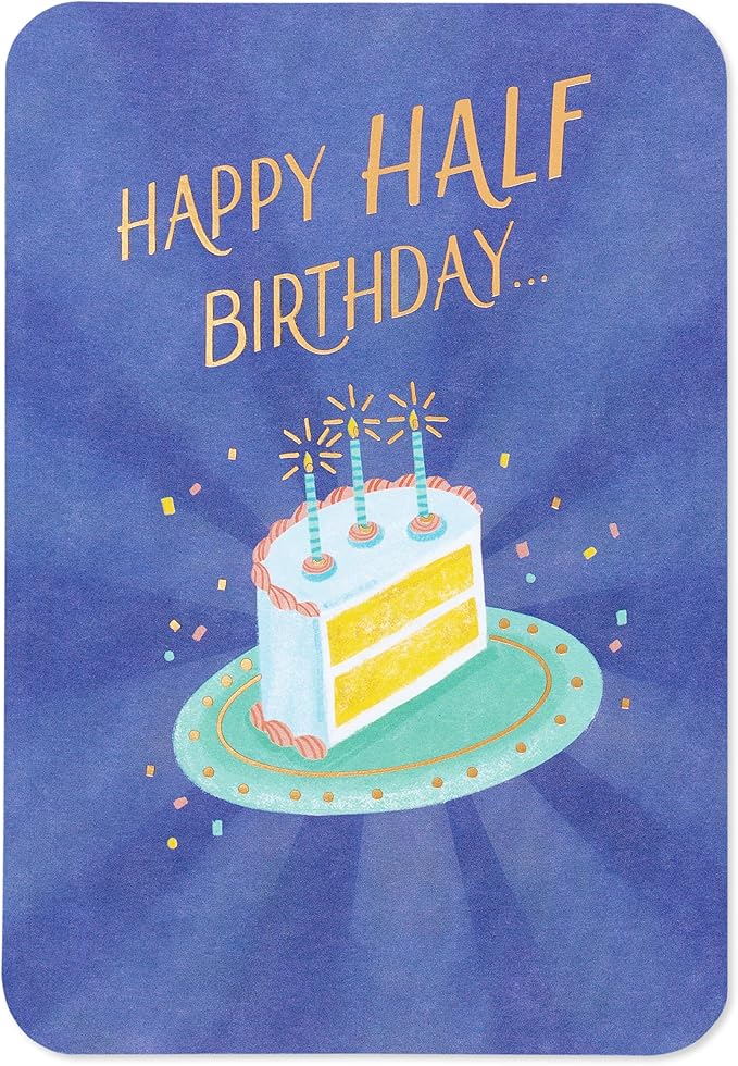 American Greetings Half-Birthday Card (A Whole Lot)